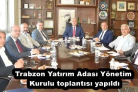 trabzon_yatirim_adasi_yonetim_kurulu_toplantisi_yapildi_h54368_0f6d1