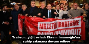 trabzon_yigit_evladi_ekrem_imamogluna_sahip_cikmaya_devam_ediyor_h52206_66a75