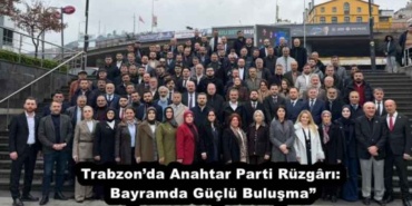 trabzonda_anahtar_parti_ruzgri_bayramda_guclu_bulusma_h57614_abcbf