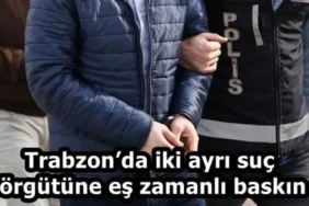 trabzonda_iki_ayri_suc_orgutune_es_zamanli_baskin_h58245_3c1ca