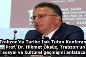 trabzonda_tarihe_isik_tutan_konferans_prof_dr_hikmet_oksuz_trabzonun_sosyal_ve_kulturel_gecmisini_anlatacak_h58195_37288