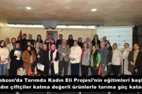 trabzonda_tarimda_kadin_eli_projesinin_egitimleri_basladi_kadin_ciftciler_katma_degerli_urunlerle_tarima_guc_katacak_h51531_25f1e