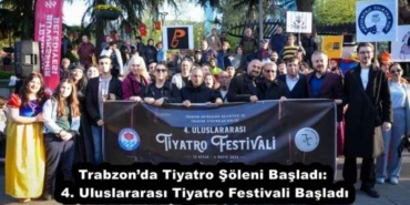 trabzonda_tiyatro_soleni_basladi_4_uluslararasi_tiyatro_festivali_basladi_h52609_c7391
