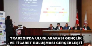 trabzonda_uluslararasi_genclik_ve_ticaret_bulusmasi_gerceklesti_h52842_4d320