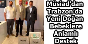 trabzonda_yeni_dogan_bebeklere_anlamli_destek_h59350_180e8