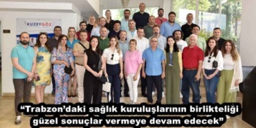 trabzondaki_saglik_kuruluslarinin_birlikteligi_guzel_sonuclar_vermeye_devam_edecek_h48029_666c8