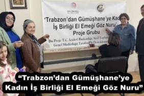 trabzondan_gumushaneye_kadin_is_birligi_el_emegi_goz_nuru_h52852_d62b0