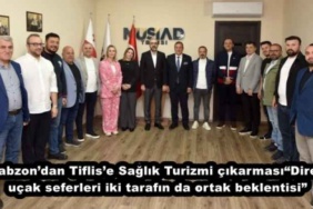 trabzondan_tiflise_saglik_turizmi_cikarmasidirekt_ucak_seferleri_iki_tarafin_da_ortak_beklentisi_h47408_1a963
