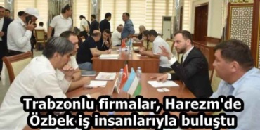 trabzonlu_firmalar_harezm_de_ozbek_is_insanlariyla_bulustu_h58825_905b1