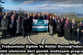 trabzonlular_egitim_ve_kultur_derneginden_sehit_ailelerine_dort_gunluk_muhtesem_program_h50010_e234b