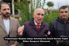 trabzonspor_baskan_adayi_selvitoptan_genel_kurula_tepki_oluler_kongresi_olmamali_h50163_64ee8