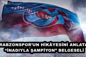 trabzonsporun_hikyesini_anlatan_inadiyla_sampiyon_belgeseli_h45567_ca773