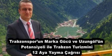 trabzonsporun_marka_gucu_ve_uzungolun_potansiyeli_ile_trabzon_turizmini_12_aya_yayma_cagrisi_h55869_747c7