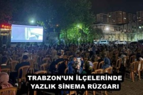 trabzonun_ilcelerinde_yazlik_sinema_ruzgari_h48771_c6196
