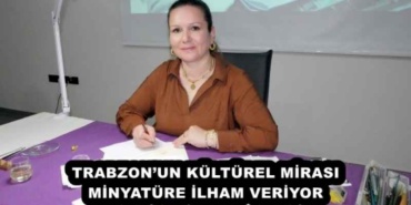 trabzonun_kulturel_mirasi_minyature_ilham_veriyor_h52961_a33a9