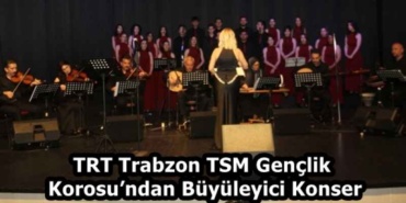 trt_trabzon_tsm_genclik_korosundan_buyuleyici_konser_h58543_588ae