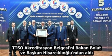 ttso_akreditasyon_belgesini_bakan_bolat_ve_baskan_hisarciklioglundan_aldi_h59309_abd02
