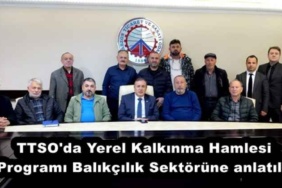 ttso_da_yerel_kalkinma_hamlesi_programi_balikcilik_sektorune_anlatildi_h57779_63f50
