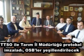 ttso_ile_tarim_il_mudurlugu_protokol_imzaladi_osb_ler_yesillendirilecek_h48938_5b382