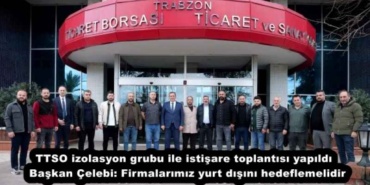 ttso_izolasyon_grubu_ile_istisare_toplantisi_yapildibaskan_celebi_firmalarimiz_yurt_disini_hedeflemelidir_h57001_7d5d6
