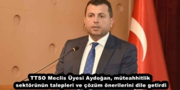 ttso_meclis_uyesi_aydogan_muteahhitlik_sektorunun_talepleri_ve_cozum_onerilerini_dile_getirdi_h46184_c4971