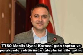 ttso_meclis_uyesi_karaca_gida_toptan_ve_perakende_sektorunun_taleplerini_dile_getirdi_h49045_27428