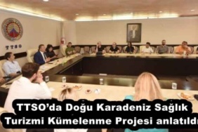 ttsoda_dogu_karadeniz_saglik_turizmi_kumelenme_projesi_anlatildi_h53281_87e88