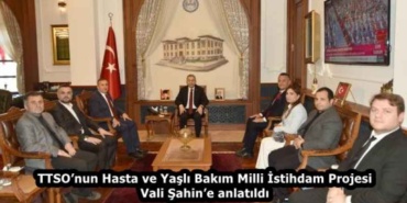 ttsonun_hasta_ve_yasli_bakim_milli_istihdam_projesi_vali_sahine_anlatildi_h58429_e4b73