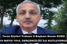 turan_elcileri_trabzon_il_baskani_kenan_kuru_19_mayis_1919_gercekciligi_ile_kutluyoruz_h53112_ab638