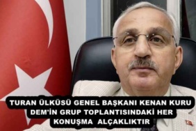 turan_ulkusu_genel_baskani_kenan_kuru_dem_in_grup_toplantisindaki_her_konusma_alcakliktir_h54922_e3aad