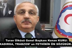 turan_ulkusu_genel_baskani_kenan_kuru_kadirga_trabzon_un_fethinin_on_sozudur_h55395_18dbc
