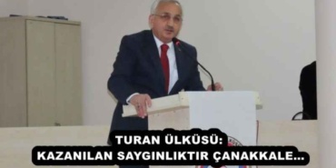 turan_ulkusu_kazanilan_sayginliktir_canakkale_h57530_dee12