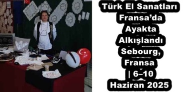 turk_el_sanatlari_fransada_ayakta_alkislandi_sebourg_fransa_610_haziran_2025_h53621_ea566