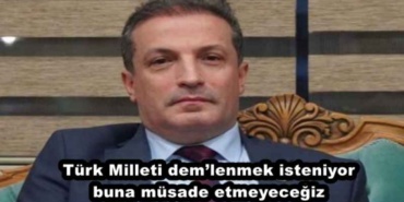 turk_milleti_demlenmek_isteniyor_buna_musade_etmeyecegiz_h49460_06812