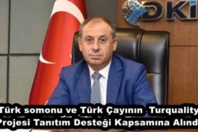 turk_somonu_ve_turk_cayinin_turquality_projesi_tanitim_destegi_kapsamina_alindi_h46502_42683