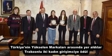 turkiye_nin_yukselen_markalari_arasinda_yer_aldilar_trabzonlu_iki_kadin_girisimciye_odul_h56463_336b4