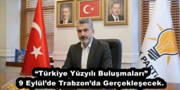 turkiye_yuzyili_bulusmalari_9_eylulde_trabzonda_gerceklesecek_h54558_bbcf7