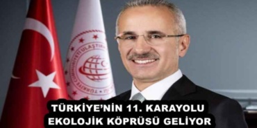 turkiyenin_11_karayolu_ekolojik_koprusu_geliyor_h54870_4bc34