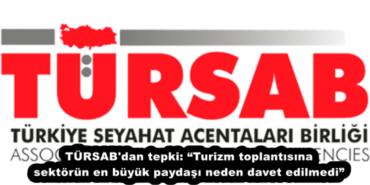 tursab_dan_tepki_turizm_toplantisina_sektorun_en_buyuk_paydasi_neden_davet_edilmedi_h53089_89a75