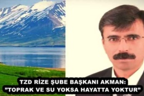 tzd_rize_sube_baskani_akmantoprak_ve_su_yoksa_hayatta_yoktur_h46563_28d89