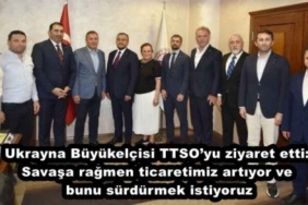 ukrayna_buyukelcisi_ttsoyu_ziyaret_etti_savasa_ragmen_ticaretimiz_artiyor_ve_bunu_surdurmek_istiyoruz_h47980_bbec7