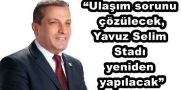 ulasim_sorunu_cozulecek_yavuz_selim_stadi_yeniden_yapilacak_h45574_bcef4