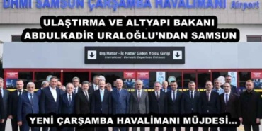 ulastirma_ve_altyapi_bakani_abdulkadir_uraloglundan_samsun_yeni_carsamba_havalimani_mujdesi_h46102_9bc2f