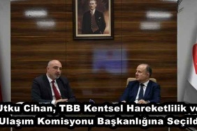utku_cihan_tbb_kentsel_hareketlilik_ve_ulasim_komisyonu_baskanligina_secildi_h50364_01d0f