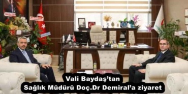 vali_baydastan_saglik_muduru_docdr_demirala_ziyaret_h51956_ef04c