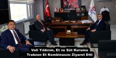 vali_yildirim_et_ve_sut_kurumu_trabzon_et_kombinasini_ziyaret_etti_h55442_857e8