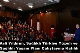 vali_yildirim_saglikli_turkiye_yuzyili_ve_saglikli_yasam_plani_calistayina_katildi_h56285_cd98b