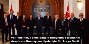 vali_yildirim_tbmm_engelli_bireylerin_sorunlarini_arastirma_komisyonu_uyeleriyle_bir_araya_geldi_h55244_635aa