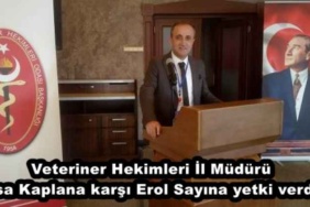 veteriner_hekimleri_il_muduru_isa_kaplana_karsi_erol_sayina_yetki_verdi_h49118_b6f7e
