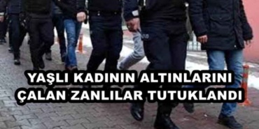 yasli_kadinin_altinlarini_calanzanlilar_tutuklandi_h50459_adb6b